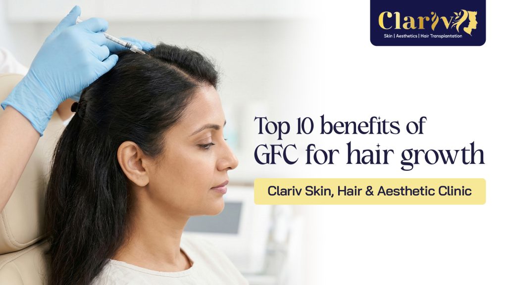 Top 10 Benefits of GFC for Hair Growth