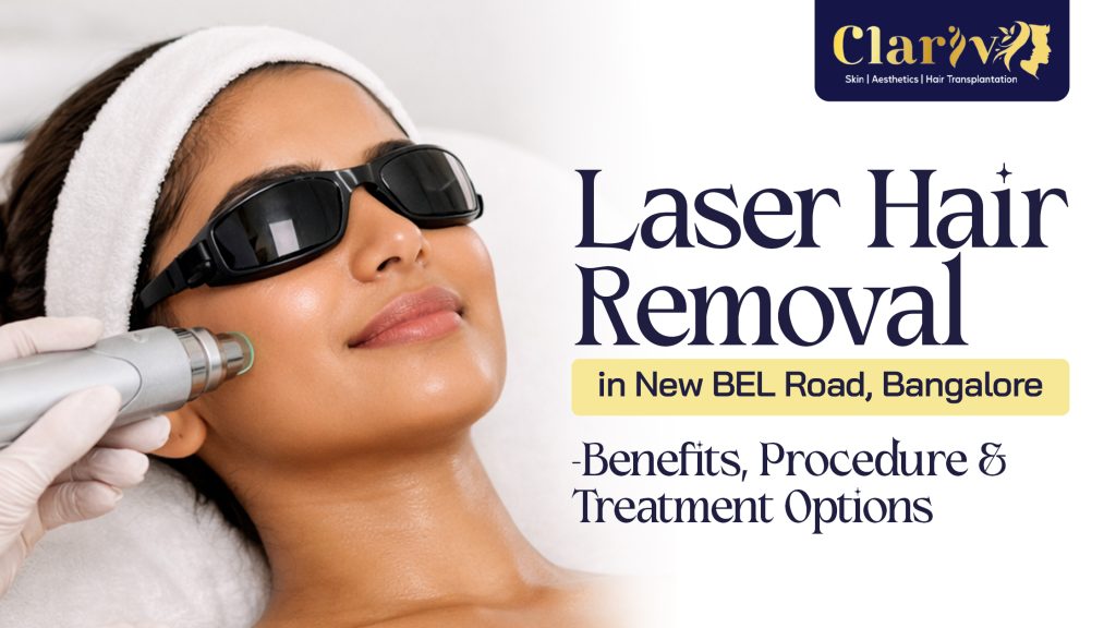 laser hair removal in New BEL Road Bangalore
